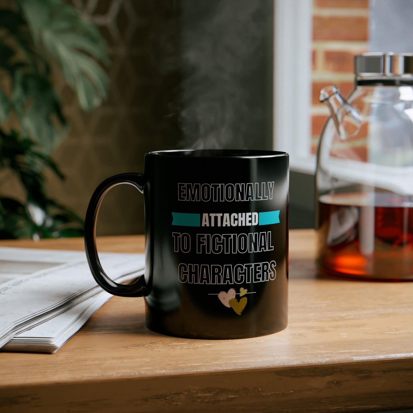 Emotionally Attached to Fictional Characters 11oz Black Mug