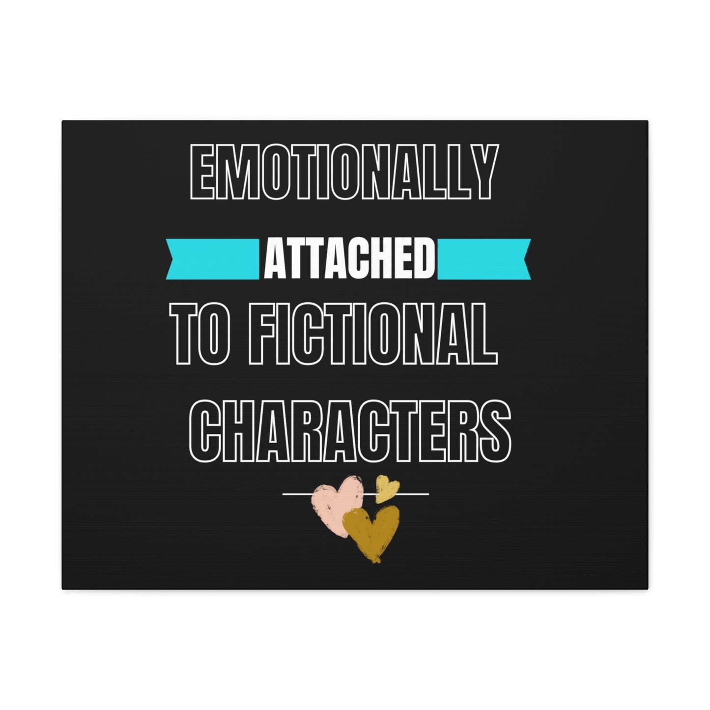 Emotionally Attached To Fictional Characters