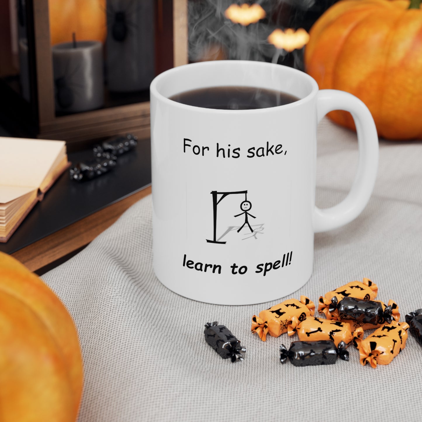 For His Sake Learn to Spell Ceramic Mug 11oz