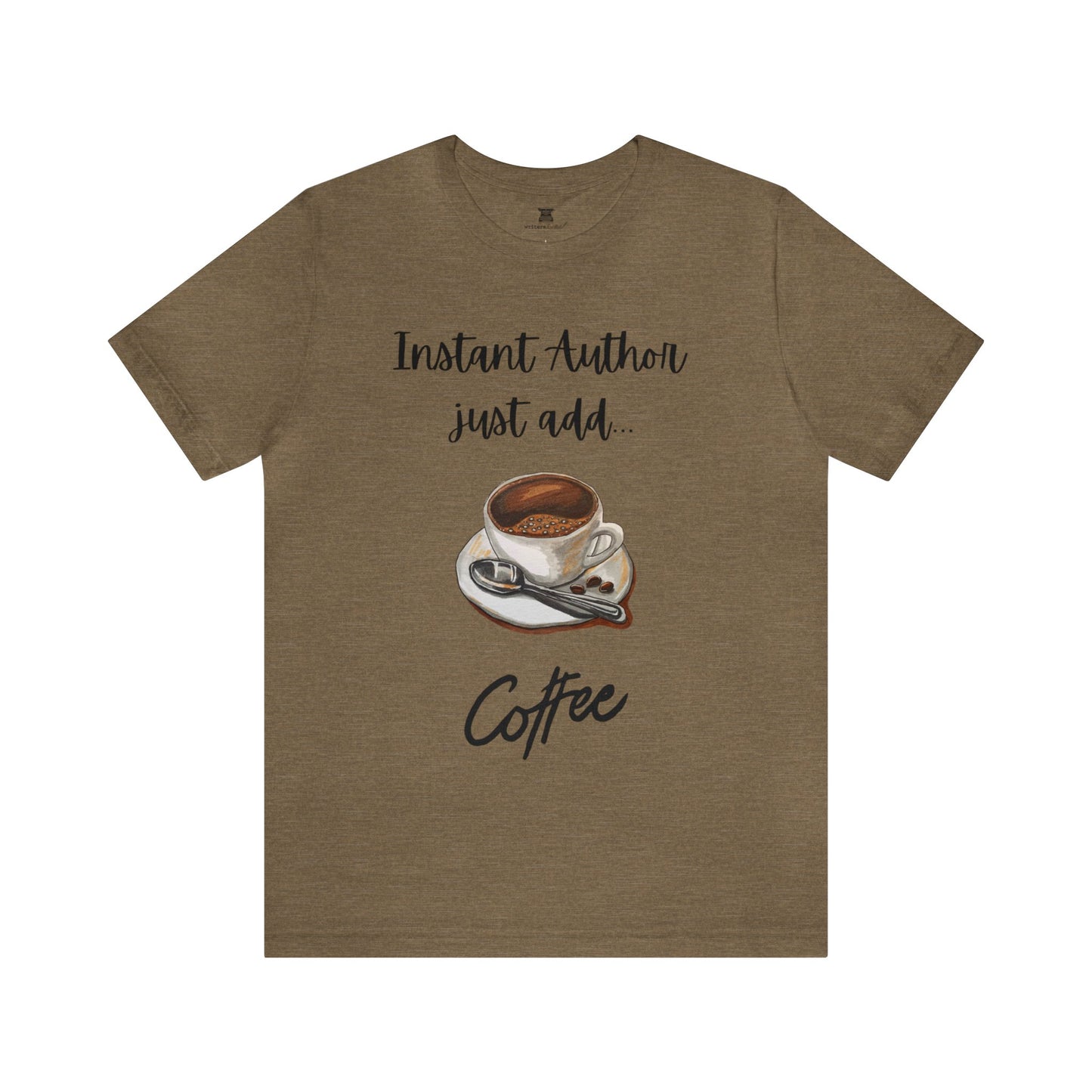 INSTANT AUTHOR, JUST ADD COFFEE