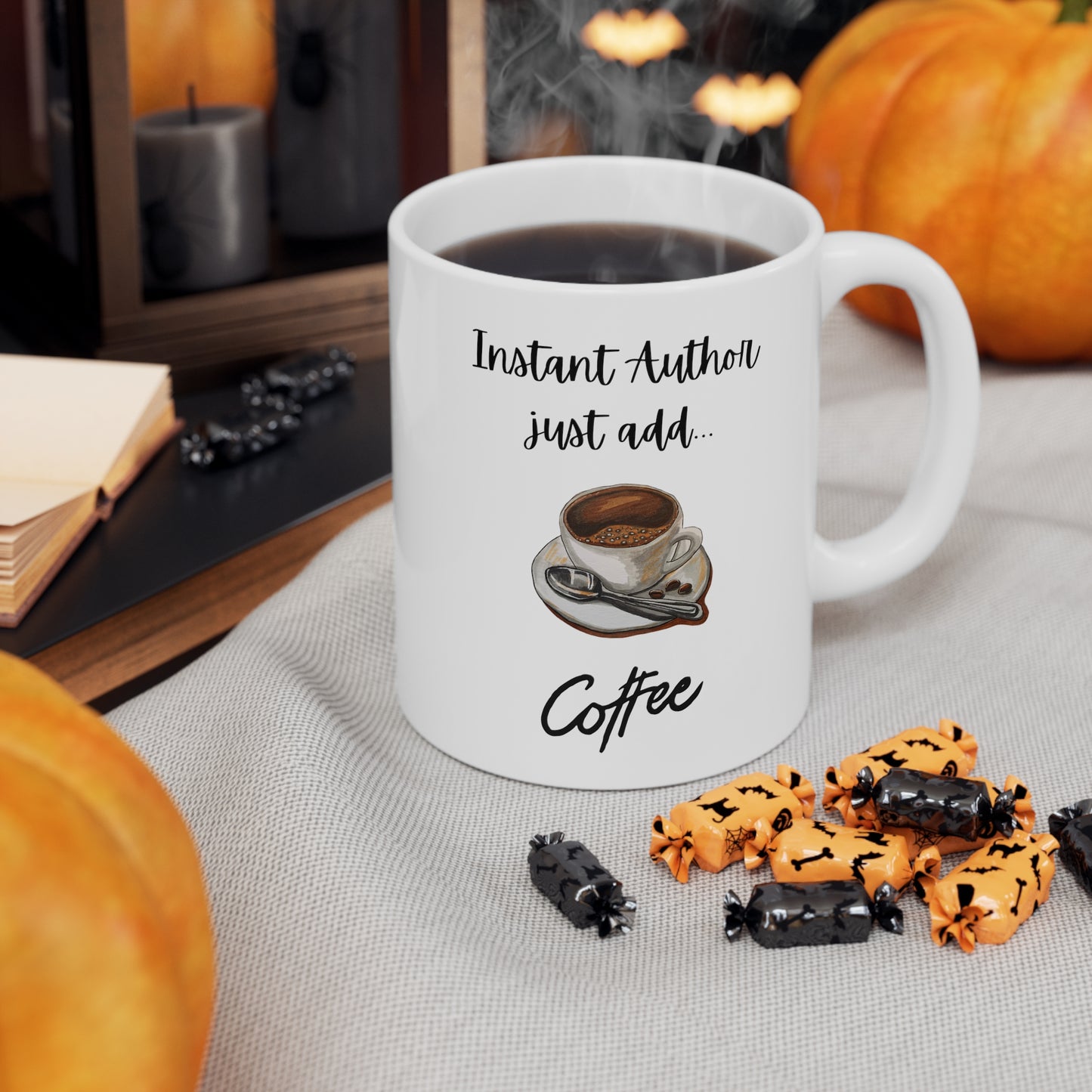 Instant Author Just Add Coffee Ceramic Mug 11oz